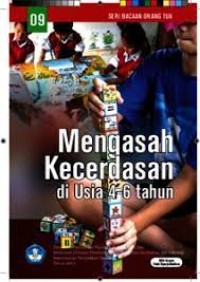 Seri Bacaan Orangtua : Mengasah Kecerdasan di Usia 4-6 Tahun