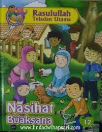 Rasulullah Teladan Utama : Nasihat Bijaksana
