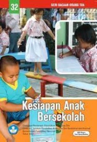 Seri Bacaan Orangtua : Kesiapan Anak Bersekolah