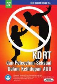 Seri Bacaan Orangtua : KDRT dan Pelecehan Seksual dalam Kehidupan AUD