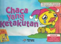 Chacha yang Ketakutan