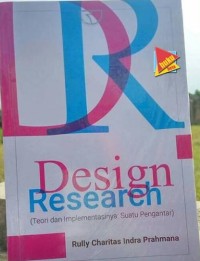 Design Research;teori dan implementasinya:Suatu Pengantar