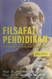 Filsafat Pendidikan : manusia, filsafat, dan pendidikan