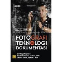 Fotografi Teknologi dan Dokumentasi