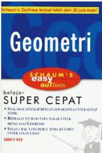 Geometri: Schaum's Easy Outlines : Belajar Super Cepat