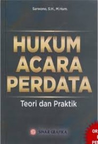 Hukum Acara Perdata : Teori dan Praktik
