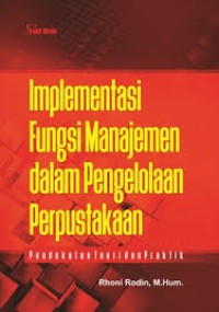 Implementasi Fungsi Manajemen dlam Pengelolaan Perpustakaan