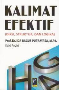 Kalimat Efektif;Diksi.Struktur,dan Logika