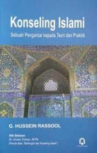 Konseling Islami;Sebuah Pengantar Kepada Teori dan Praktik