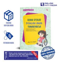 Lebih Dekat Dengan Anak Tunadaksa