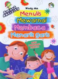 Menulis, Mewarnai, Membaca, Menarik Garis