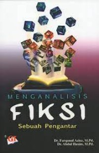 Menganalisis Fiksi : Sebuah Pengantar