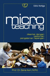 Micro Teaching: disertai dengan pedoman pengalaman lapangan