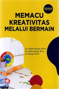 Memacu Kreativitas Melalui Bermain