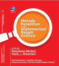 Metode Penelitian dalam Implementasi Ragam Analisis : untuk Penulisan Skripsi, Tesis, dan Disertasi