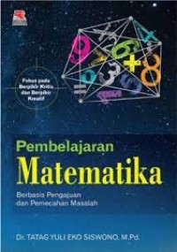 Pembelajaran Matematika : Berbasis Pengajuan dan Pemecahan Masalah