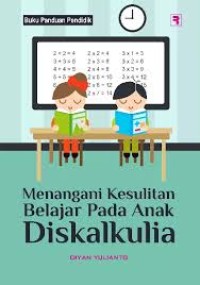 Menangani Kesulitan Belajar Pada Anak  Diskalkulia