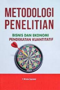 Metodologi Penelitian Bisnis dan Ekonomi Pendekatan Kuantitatif