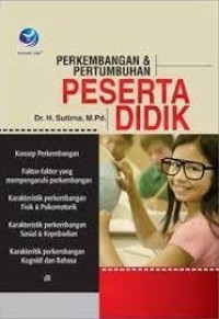 Perkembangan dan Pertumbuhan Peserta Didik