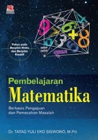 Pembelajaran Matematika Berbasis Pengajuan dan Pemecahan Masalah