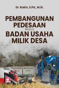 Pembangunan Pedesaan Melalui Badan Usaha Milik Desa