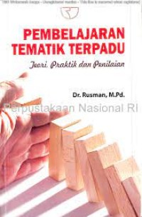 Pembelajaran Tematik Terpadu: teori, praktik dan penilaian