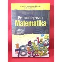 Pembelajaran Matematika : Untuk Guru SD dan Calon Guru SD