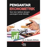 Pengantar Ekonometrik : Teori dan Aplikasi dengan Perangkat Lunak Minitab