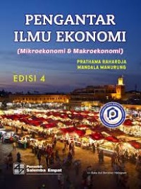 Pengantar Ilmu Ekonomi (Microekonomi & Makroekonomi)