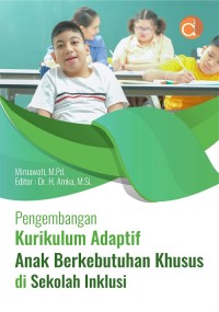 Pengembangan Kurikulum Adaptif Anak Berkebutuhan Khusus di Sekolah Inklusi