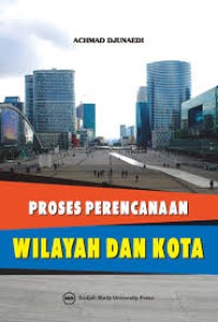 Proses Perencanaan Wilayah dan Kota