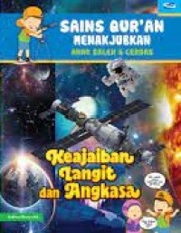 Sains Qurán Menakjubkan : Anak Saleh dan Cerdas ; Keajaiban Langit dan Angkasa