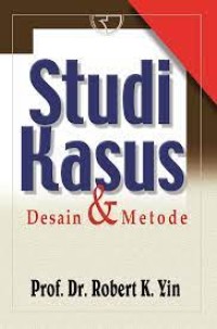 Studi Kasus : Desain dan Metode