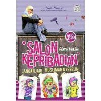 Salon Kepribadian: Jangan Jadi Muslimah Nyebelin