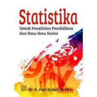 Statistika untuk Penelitian Pendidikan dan Ilmu-Ilmu Sosial