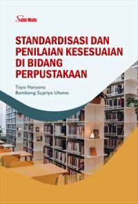 Standarisasi dan Penilaian Kesesuaian di Bidang Perpustakaan