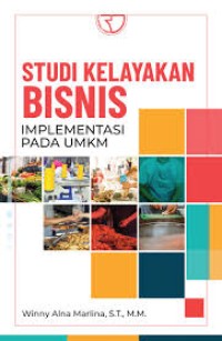 Studi Kelayakan Bisnis : Implementasi Pada UMKM