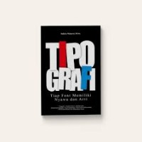 Tipografi : Tiap Font Memiliki Nyawa dan Arti