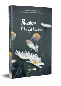 Belajar Mengikhlaskan