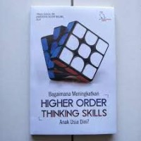 Bagaimana Meningkatkan Higher Order Thinking Skills Anak Usia Dini