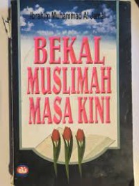 Bekal Muslimah Masa Kini