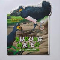 Burung Maleo : Setia Sampai Mati