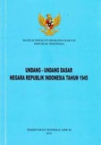 Undang-Undang Dasar Negara Republik Indonesia Tahun 1945