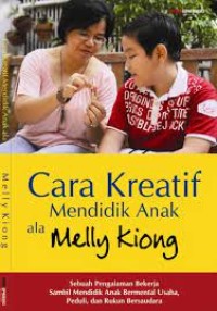 Cara Kreatif Mendidik Anak Ala Melly Kiong