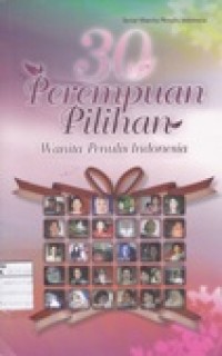 30 Perempuan Pilihan: wanita penulis indonesia