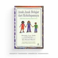 Anak-anak Belajar dari Kehidupannya: Nilai-nilai parenting klasik dunia