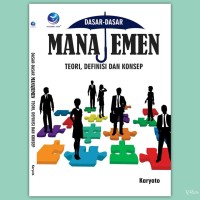 Dasar-Dasar Manajemen Teori, Definisi dan Konsep