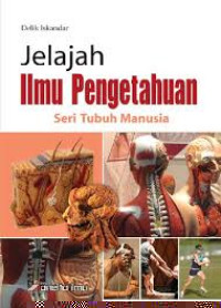 Image of Jelajah Ilmu Pengetahuan : seri tubuh manusia