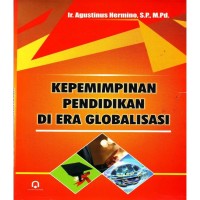 Kepemimpinan Pendidikan di Era Globalisasi