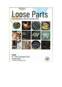 Loose Parts: Material Lepasan Otentik Stimulasi PAUD
